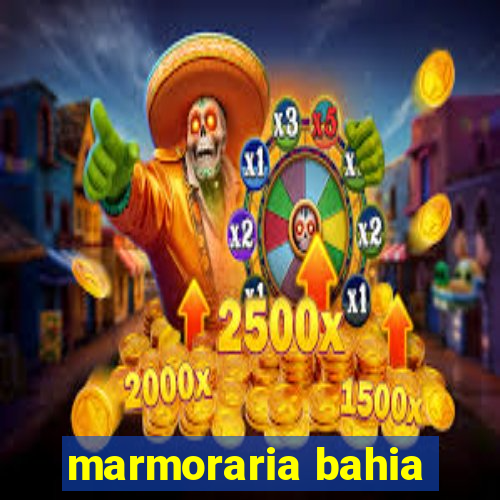 marmoraria bahia